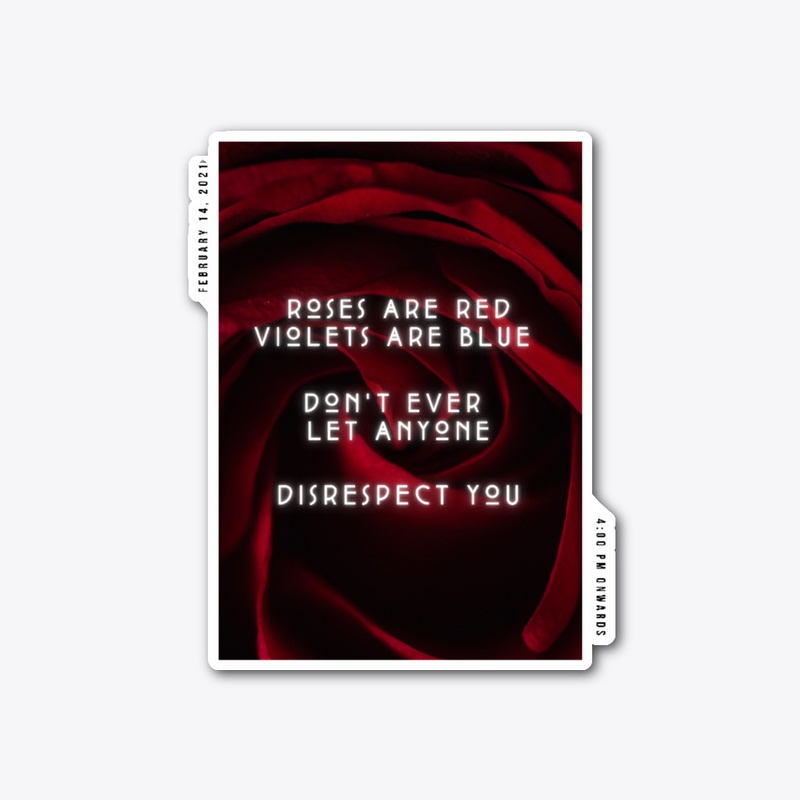 Roses are Red Dont Let Anyone Disrespect