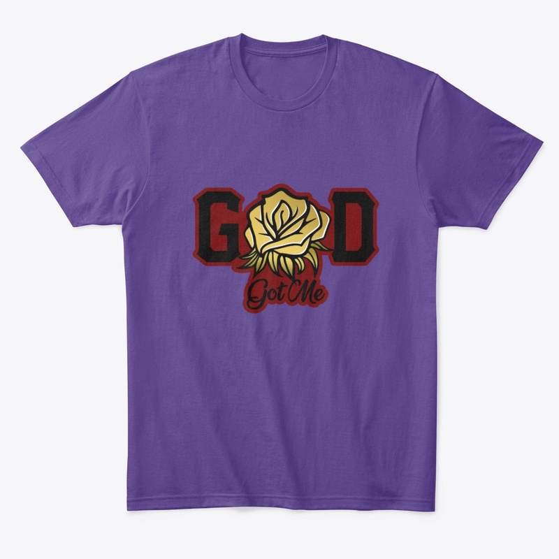 God Got Me T shirt