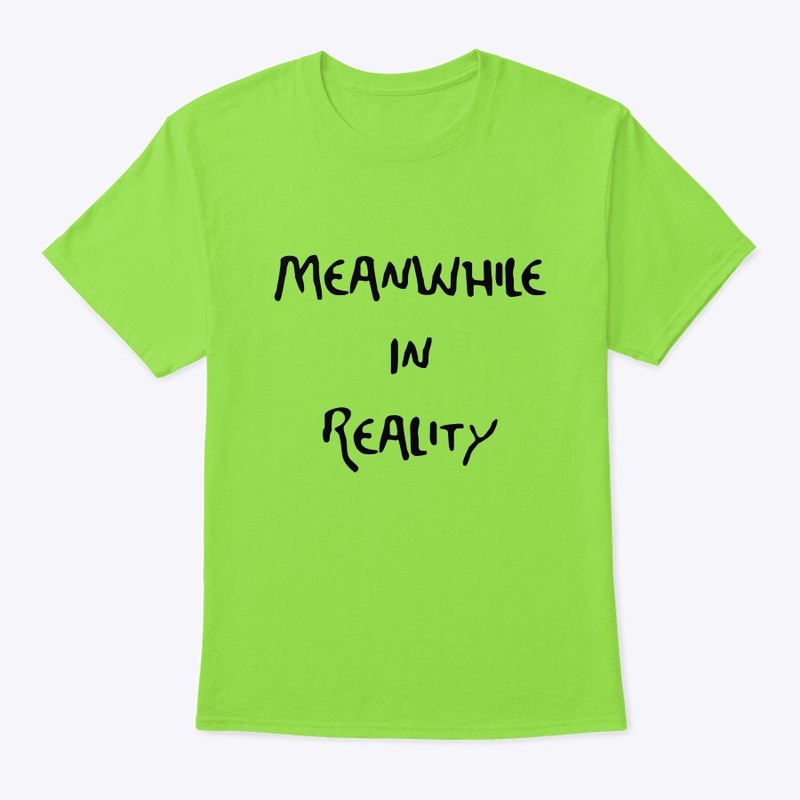 Meanwhile In Reality