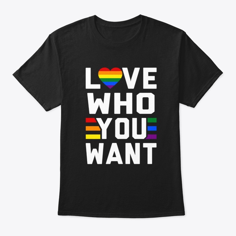Love Who You Want LGBT Gay Pride
