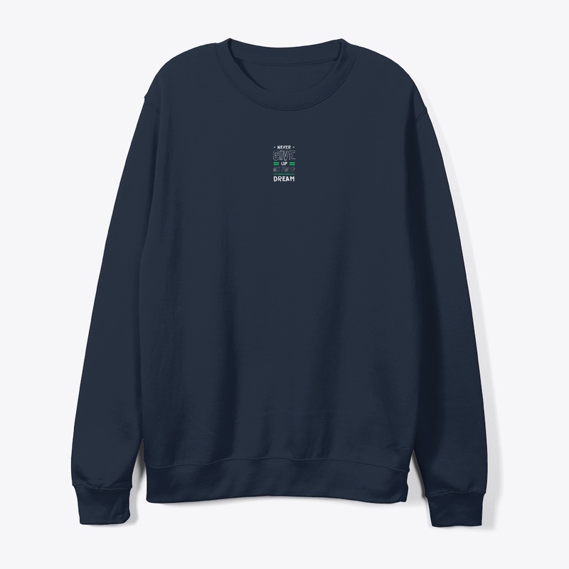 "Dream Chaser T-Shirt: Never Give Up 