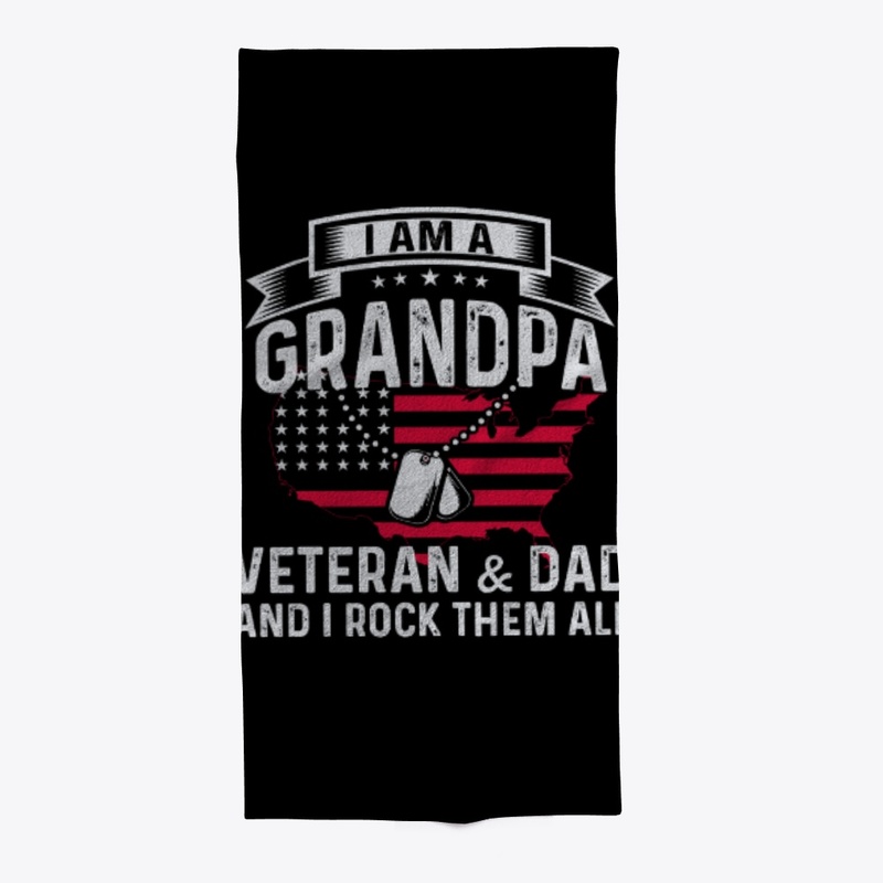 Grandpa Veteran and Dad, I Rock Them All