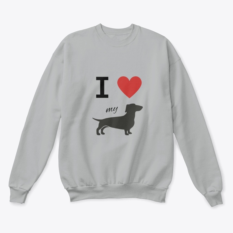 I Love My Dachshund