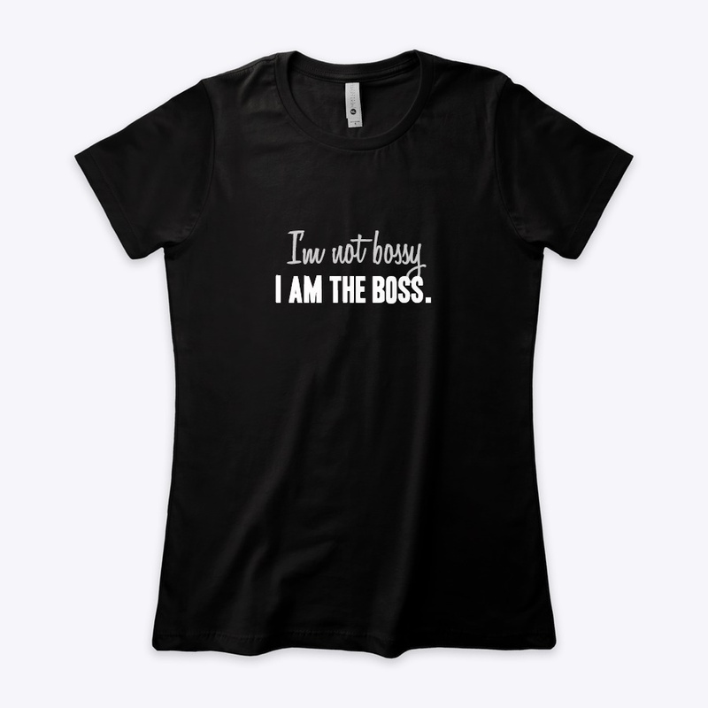 Women's I am the Boss tees and mugs