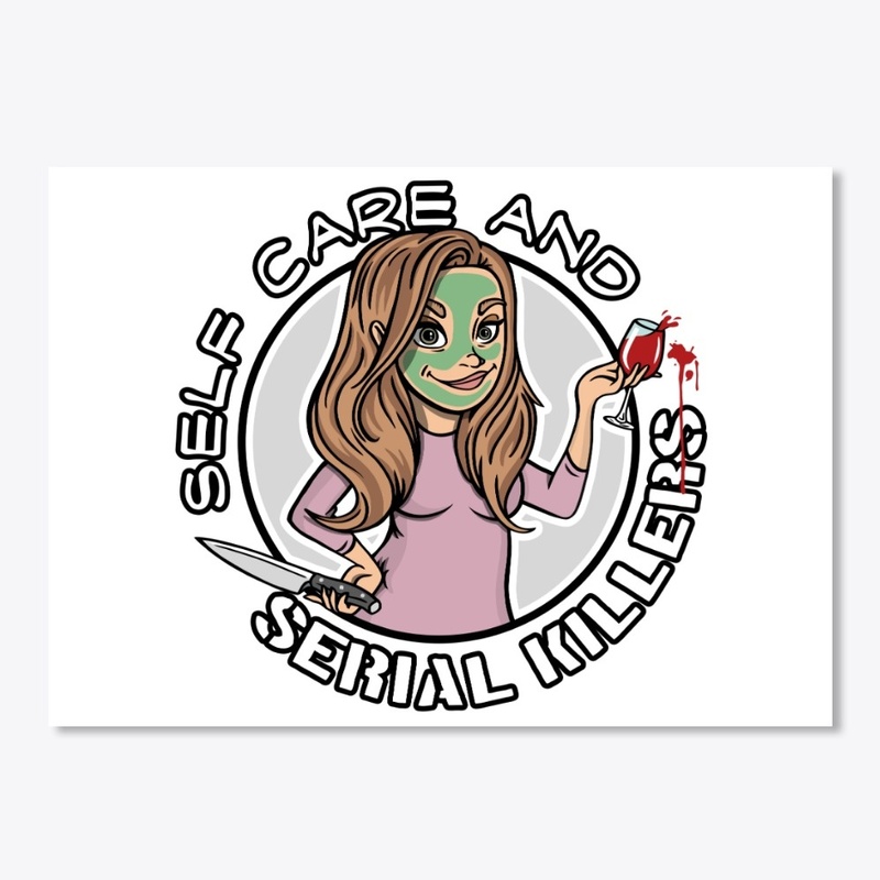 Self Care & Serial Killers Alt Print 