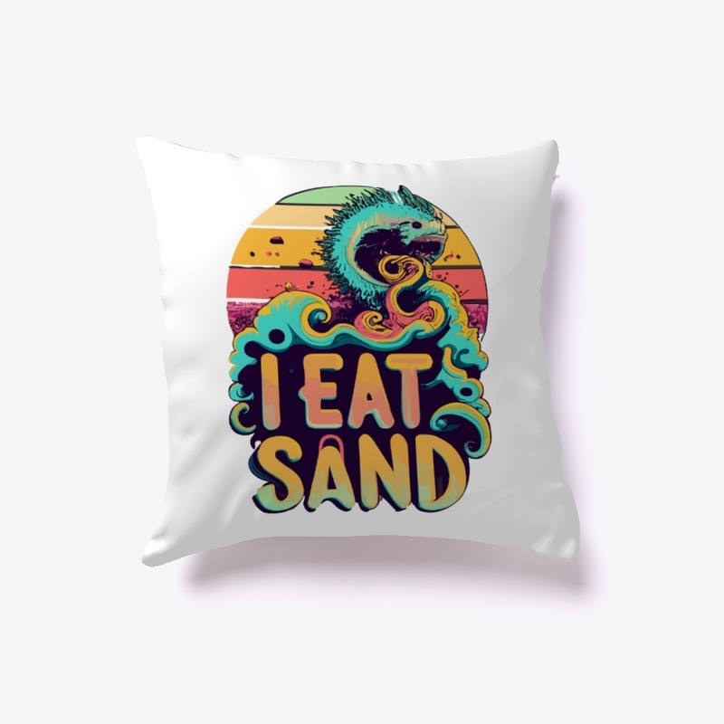 T-shirt design with "I eat sand"
