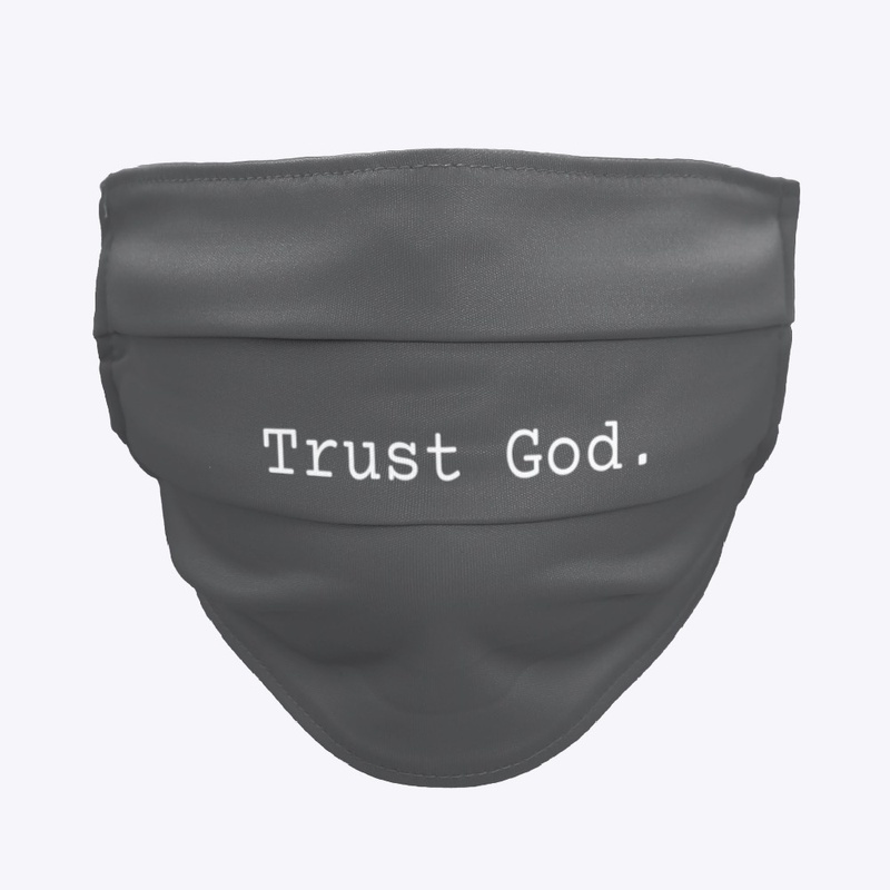 'Trust God' Mask
