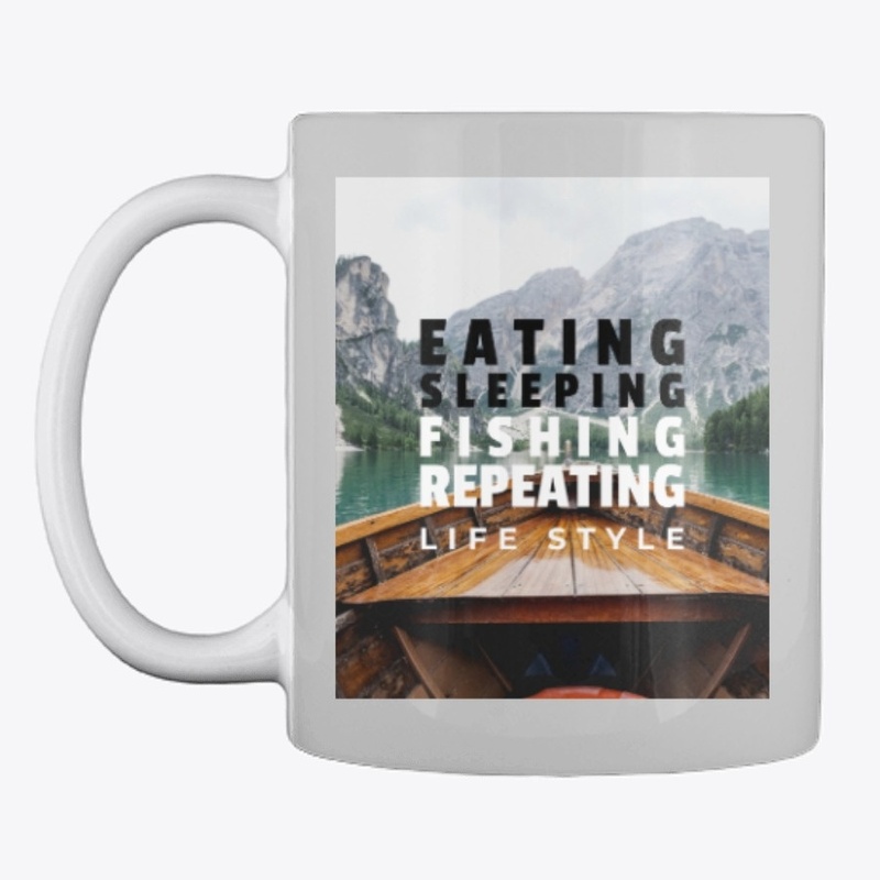 Eat Sleep Fish Repeat Life Style