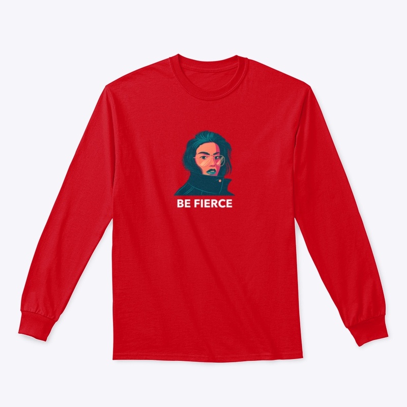 Be Fierce