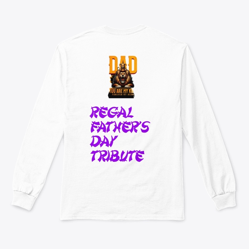 Dad, You Are My King  Father’s Day 