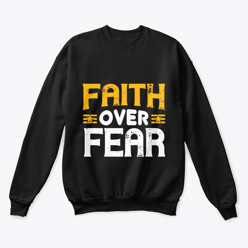 Faith Over Fear