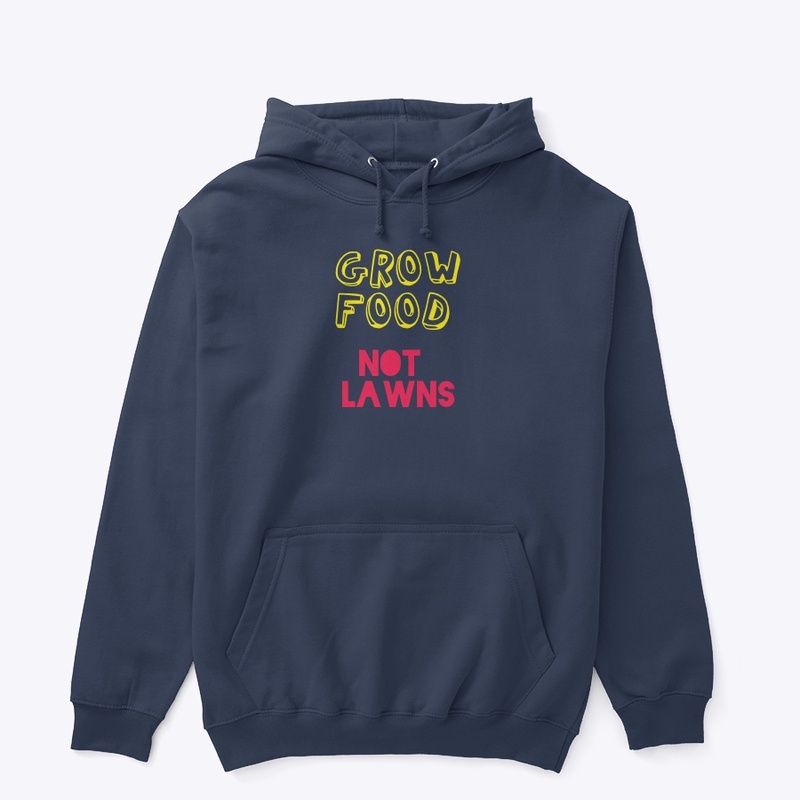 Grow Food Not Lawns Gear