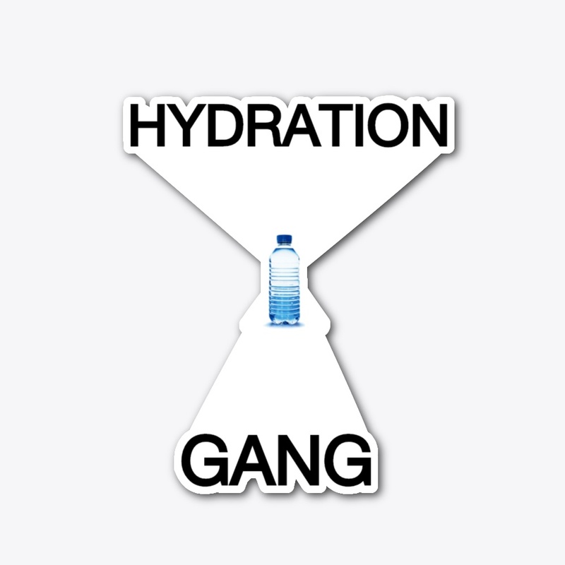 Hydration Gang