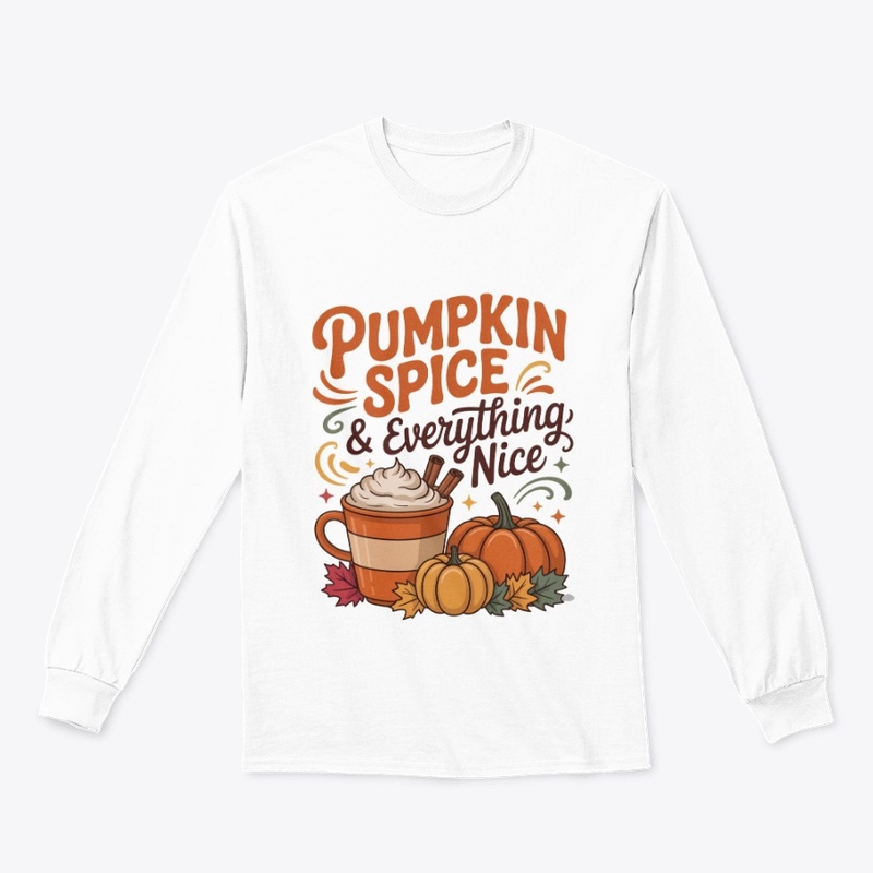 Pumpkin Spice & Everything Nice
