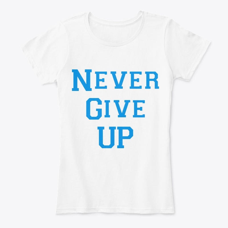 Never give up
