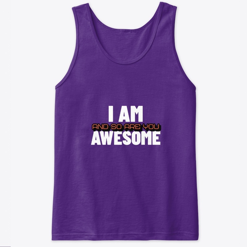I Am Awesome and So Are You