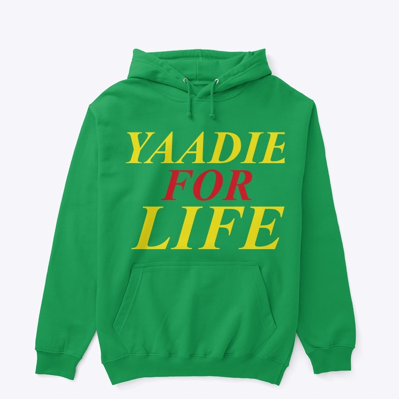 Yaadie for life 