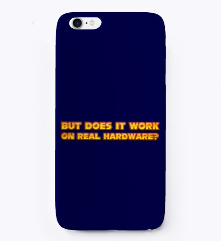 But Does it work on Real Hardware?