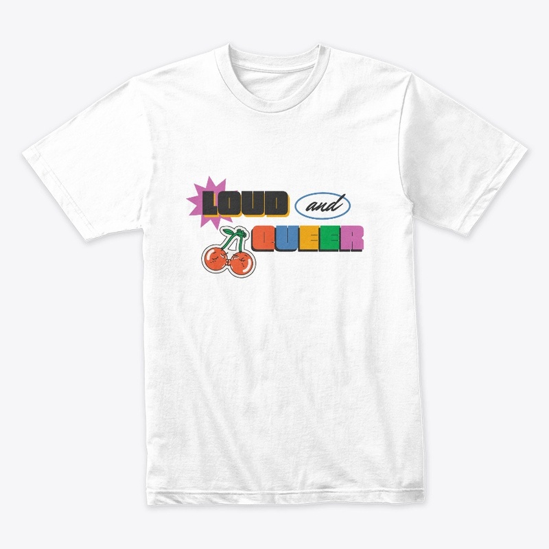 Loud And Queer