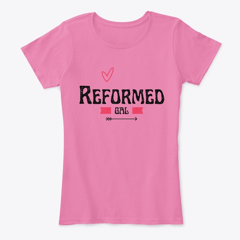 Reformed Gal Upgraded