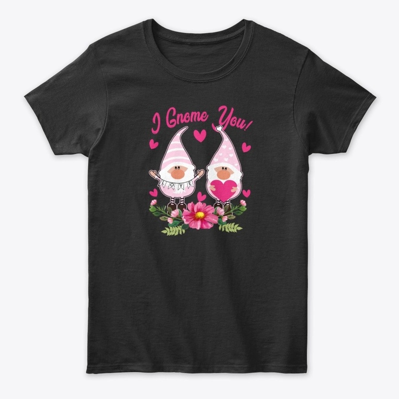 I Gnome You - Valentine Gnome Gift 2021