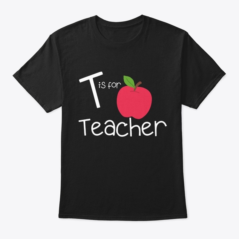 T is for Teacher Tee