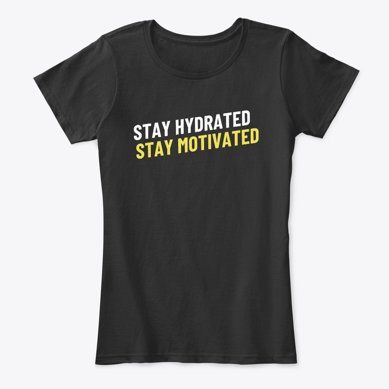 Stay Hydrated Stay Motivated