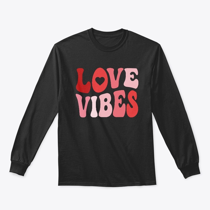 Love Vibes Valentine's Day T-shirt