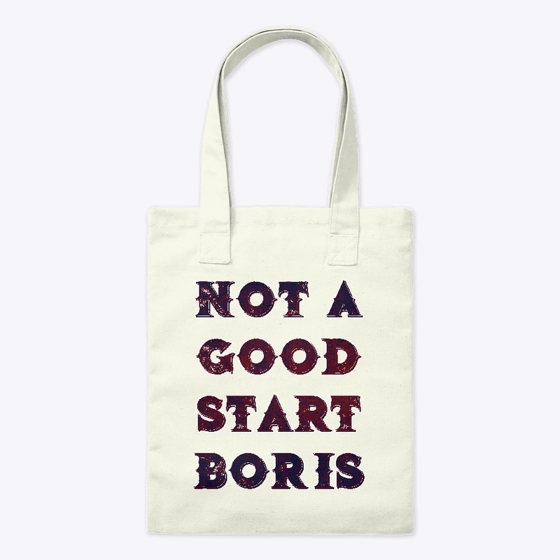 Not A Good Start, Boris