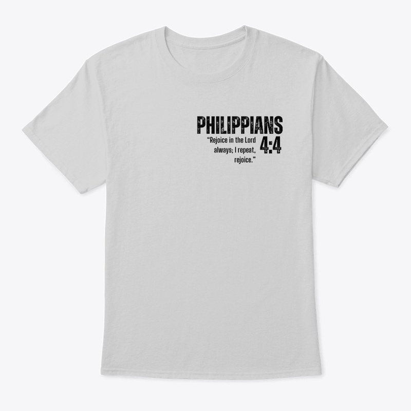 Philippians 4:4 | Bible Quotes | T-Shirt