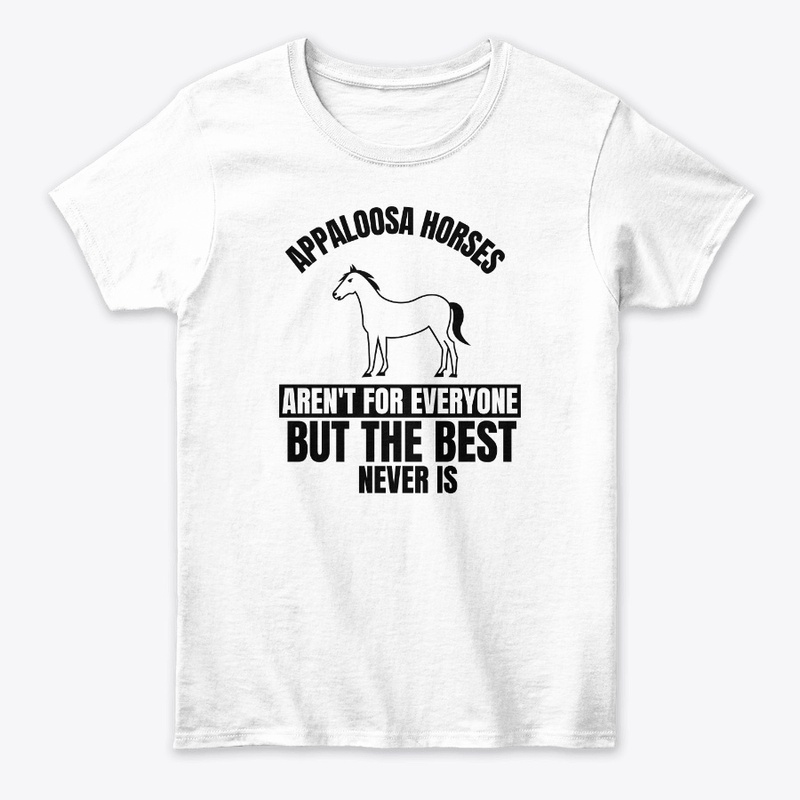 Appaloosa horses aren't for everyone but