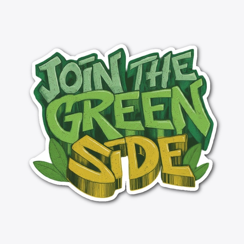 "Join the Green Side"