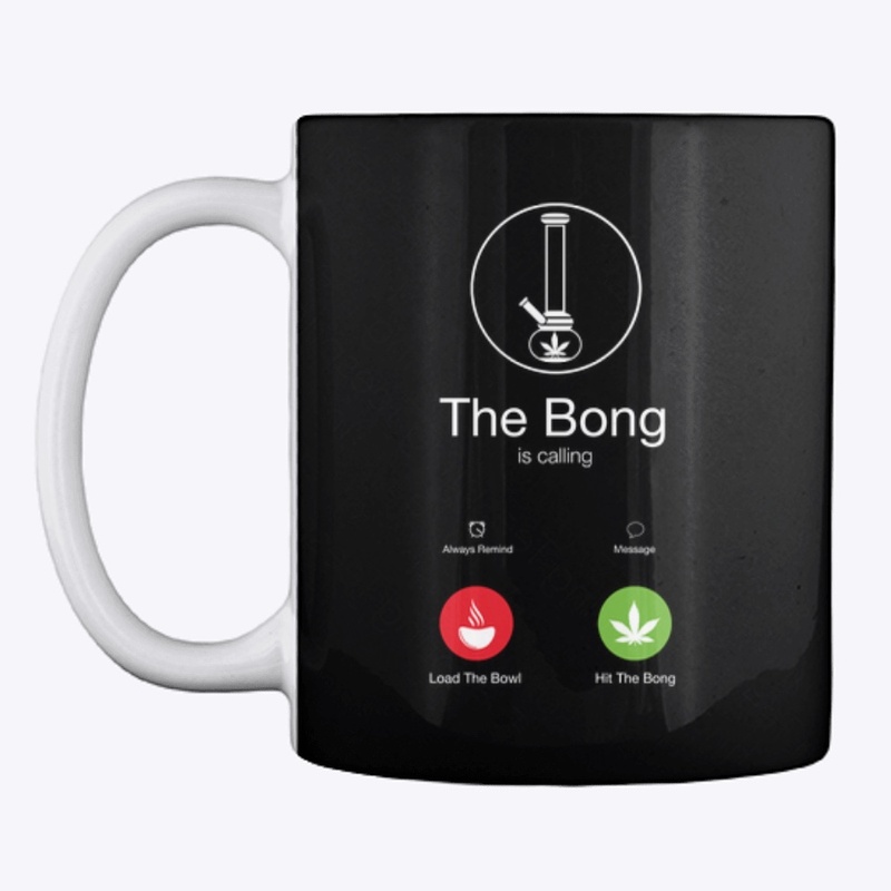 The Bong Is Calling