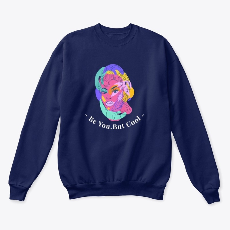 Be You.But Cool