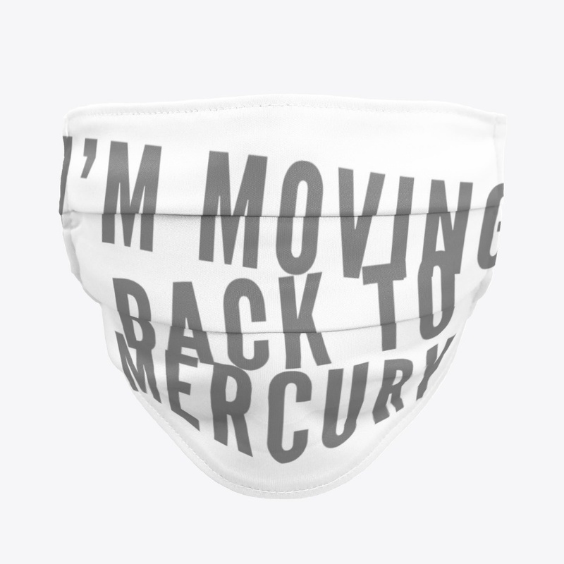 I'm moving back to mercury