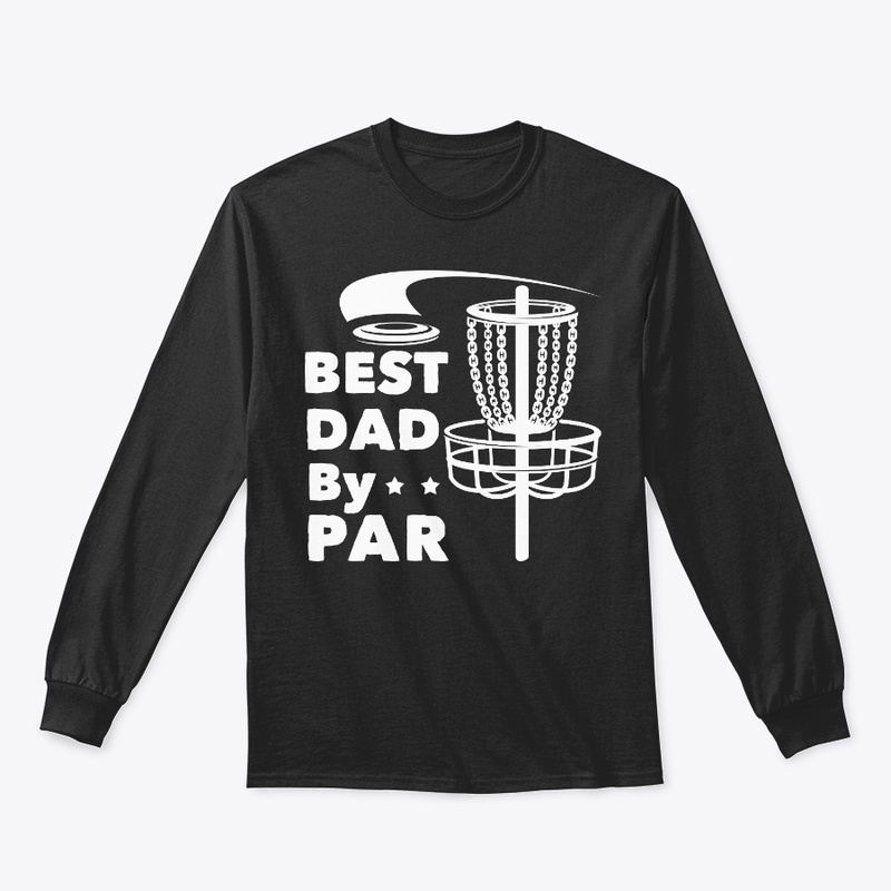 Disc Golf Dad Gift Best Dad By Par
