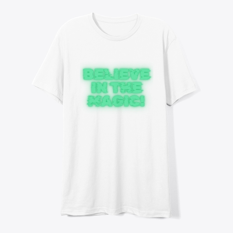 Believe in the Magic T-Shirt Design
