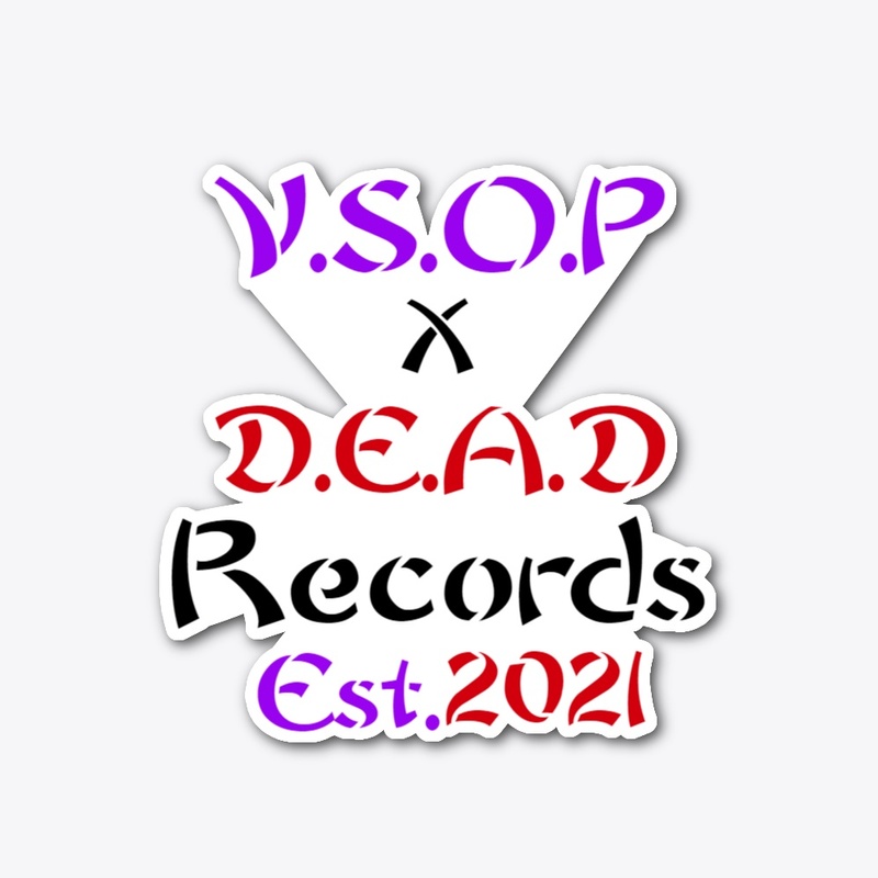 V.S.O.P X D.E.A.D Records