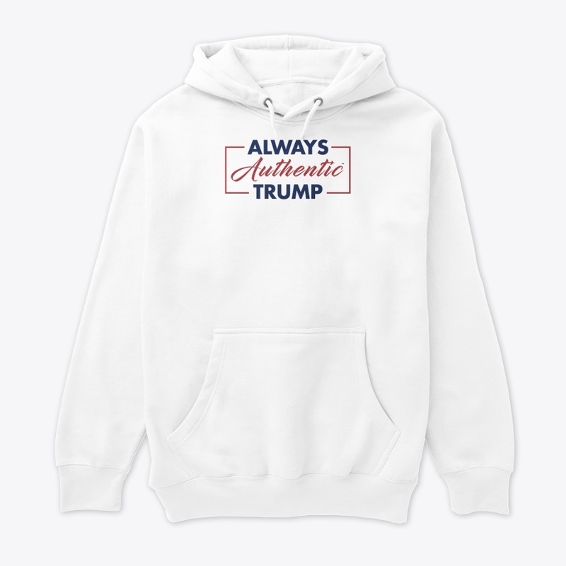 ALWAYS AUTHENTIC TRUMP