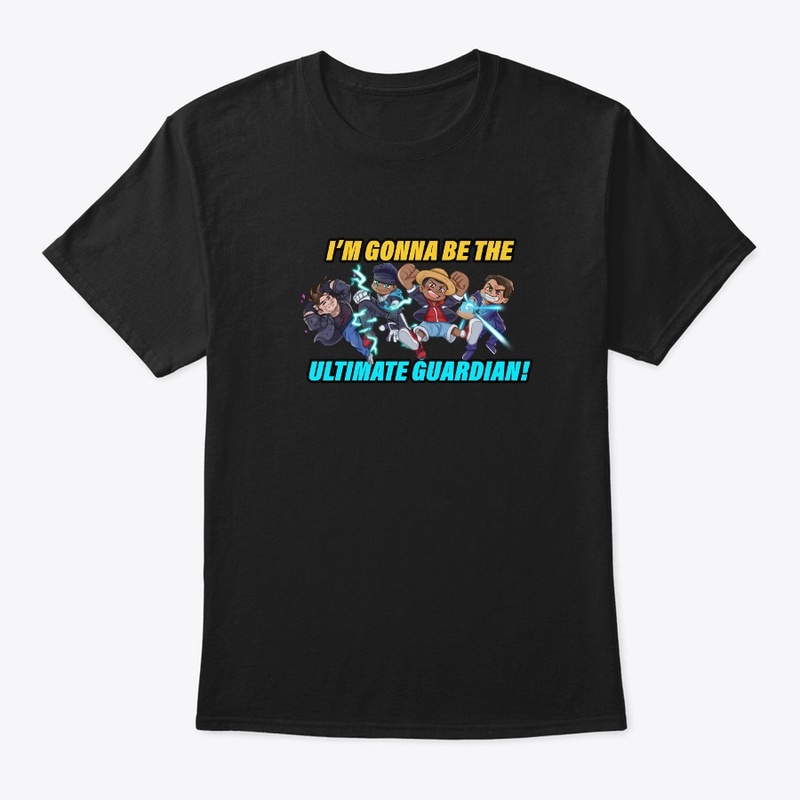 I'm Gonna Be the Ultimate Guardian!