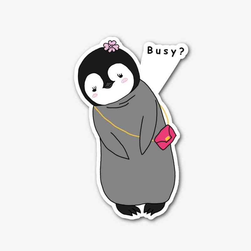 Busy? - Cute Baby Penguin Design