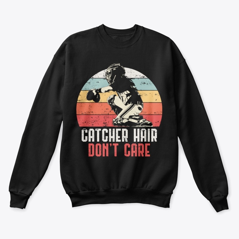 Love Softball Catcher Hair Dont T-shirt
