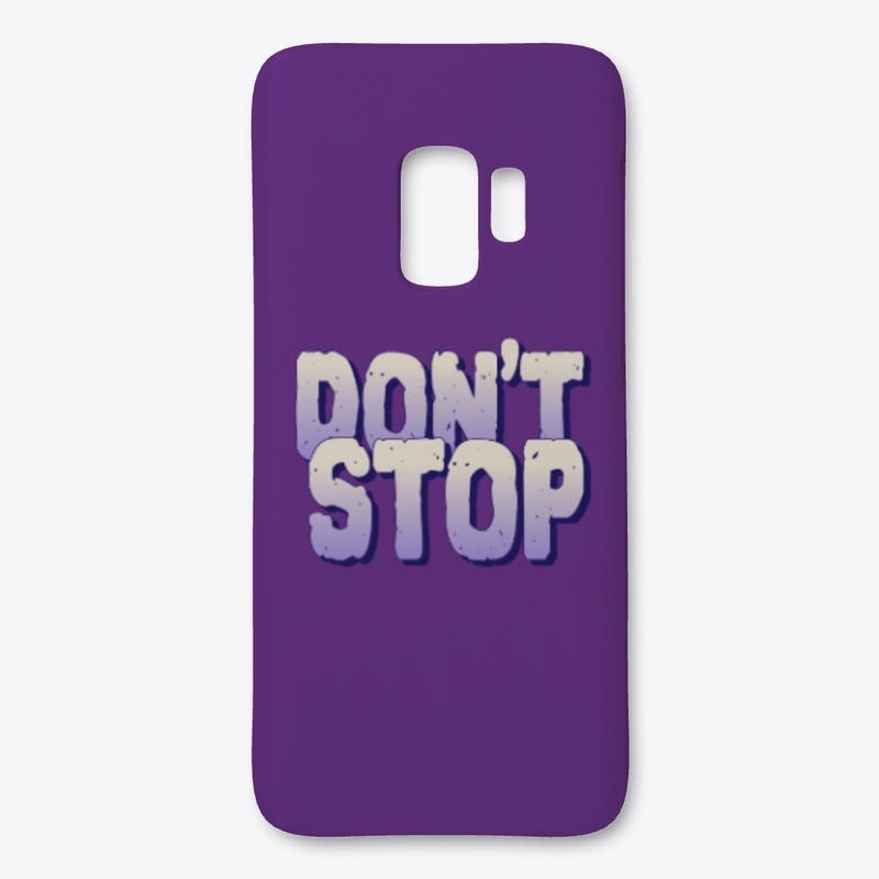 DON'T STOP