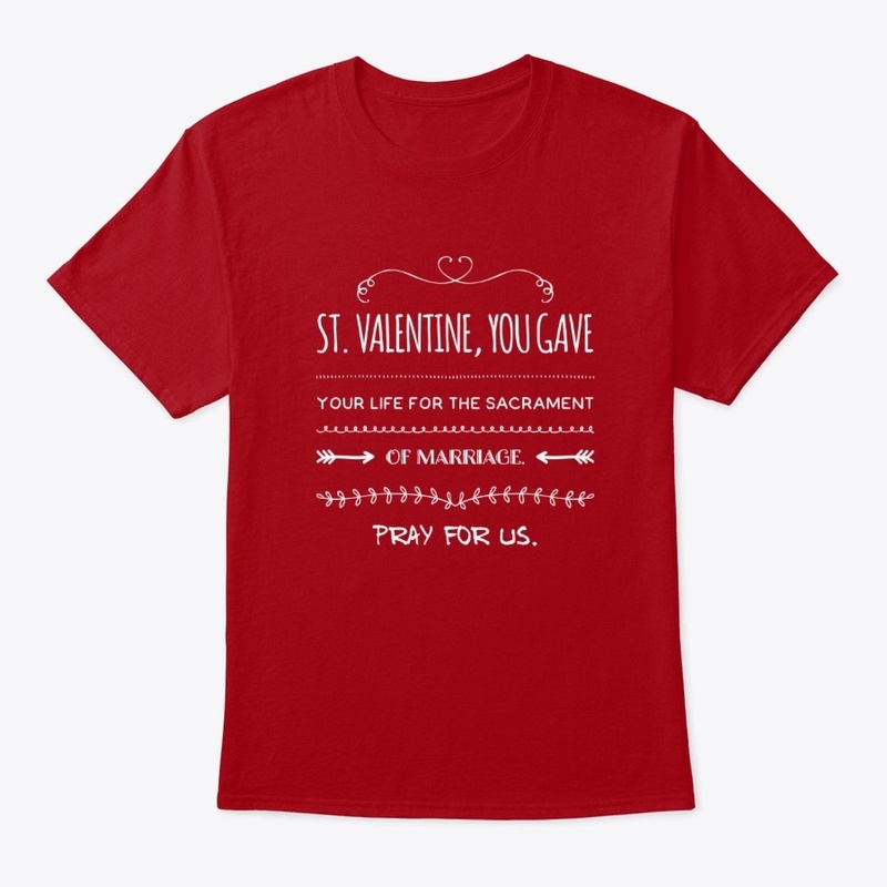 St. Valentine Catholic Shirt