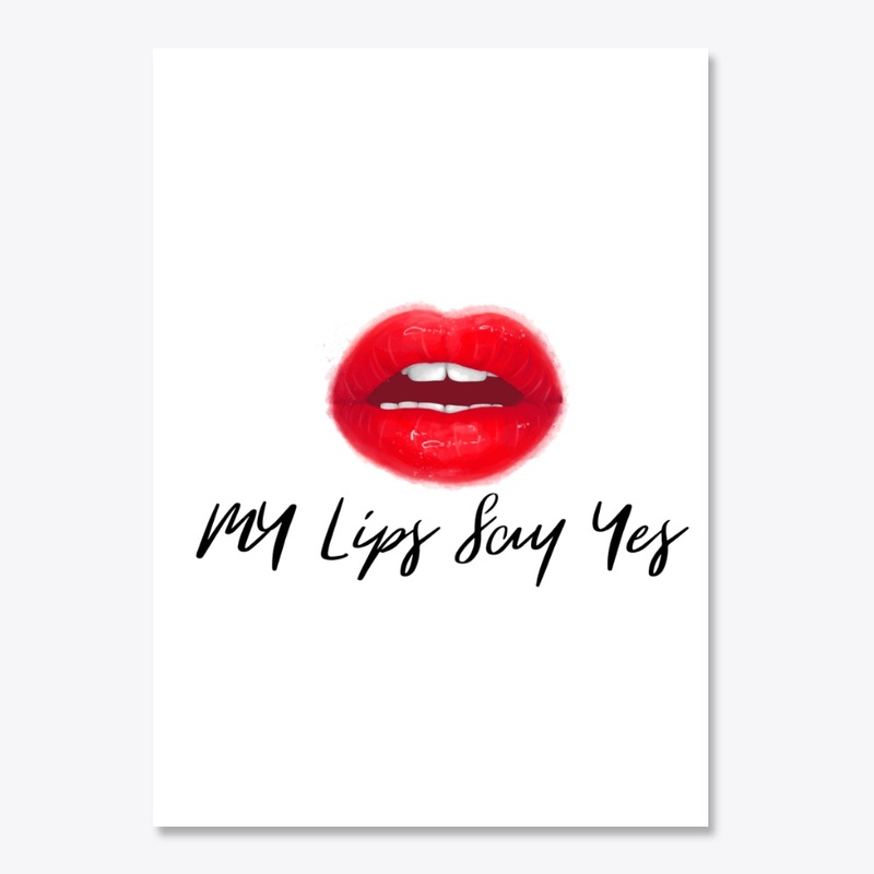 My lips say yes (black)