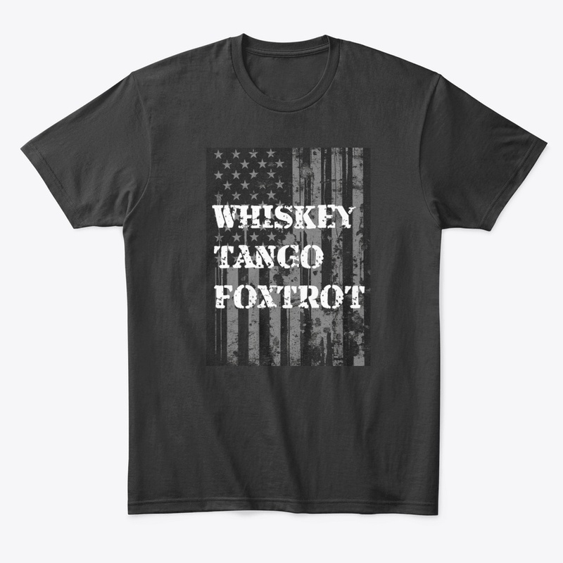 WTF Whiskey Tango Foxtrot American Flag