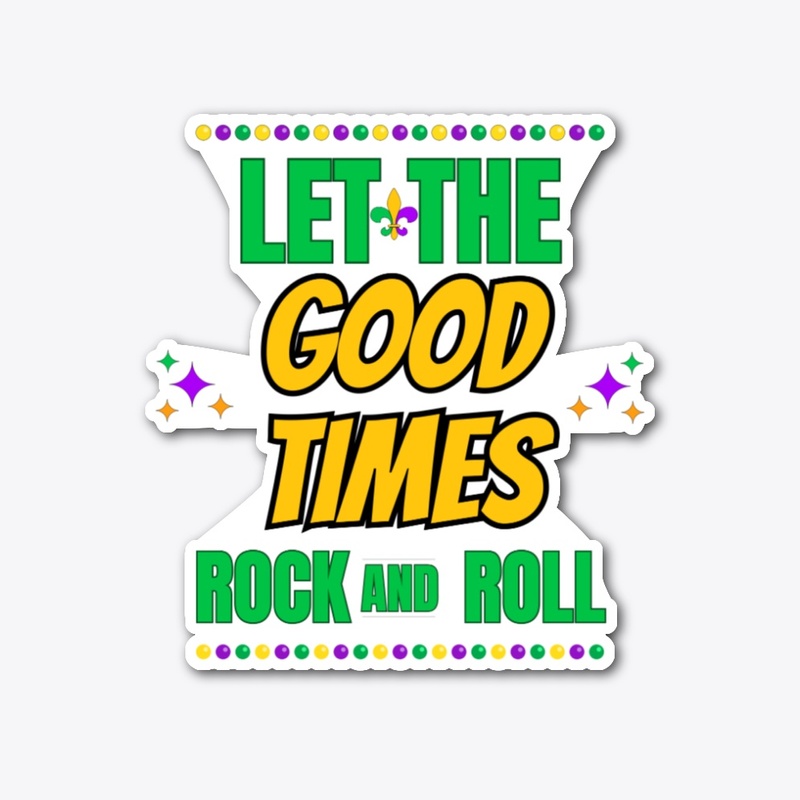 Good Times Rock and Roll