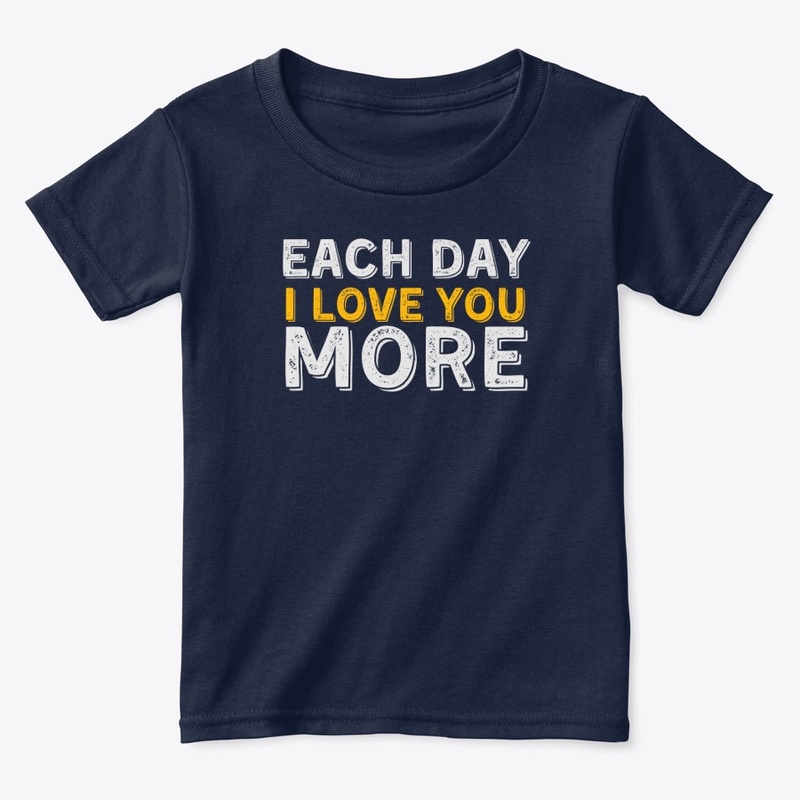 I LOVE YOU MORE - Romantic GIFT TSHIRT