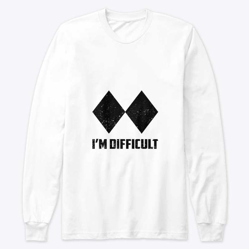 I'M DIFFICULT - Double Black EXPERT Ski 
