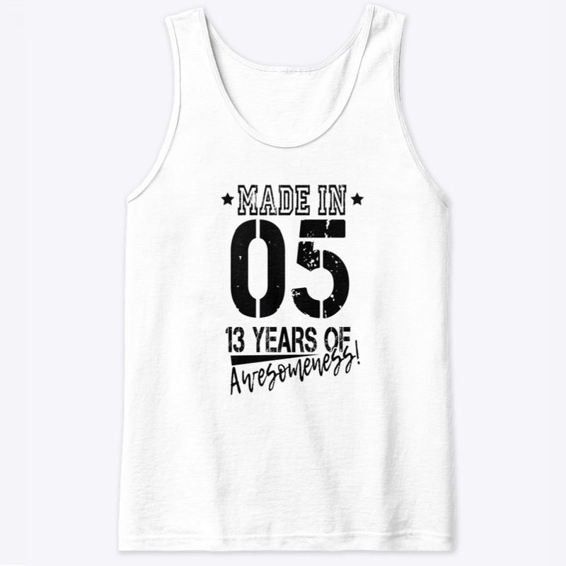 Made In 05 - 13 years old